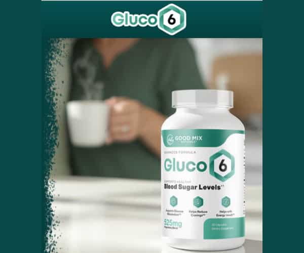 Gluco6 Reviews – The Natural Blood Sugar Support You’ve Been Looking For! (Order Now)